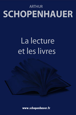 La lecture et les livres - Arthur Schopenhauer